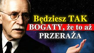Wypowiedz to zdanie TYLKO RAZ, a pieniądze zaczną Cię ŚCIGAĆ | Carl Jung