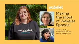Making the most of Wakelet Spaces