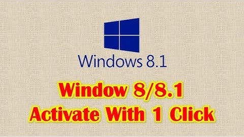 How To Activate Window 8/8.1 All Edition With Single Click 2018