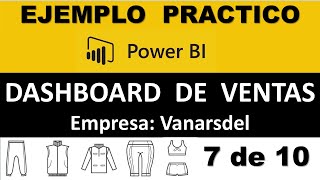 Power BI Dashboard de ventas: ejemplo 'Vanarsdel'( 7 de 10)