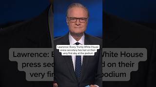 Lawrence: Every Trump White House press secretary has lied on their very first day at the podium