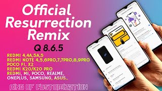 official Resurrection Remix 8.6.5 Review Available for REDMI, MI, POCO, REALME & All