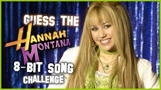 Guess The Hannah Montana 8-Bit Song - Challenge!