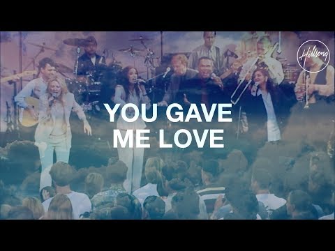 You Gave Me Love - Hillsong Worship 1 YouTube video thumbnail