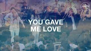 You Gave Me Love - Hillsong Worship chords