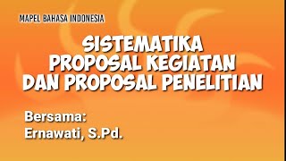 Sistematika Proposal Kegiatan dan Penelitian (REUPLOAD)