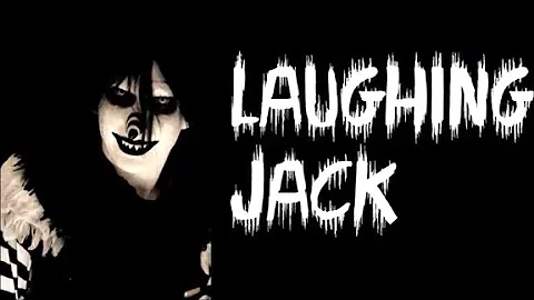 Laughing Jack - Origin - History - Lore