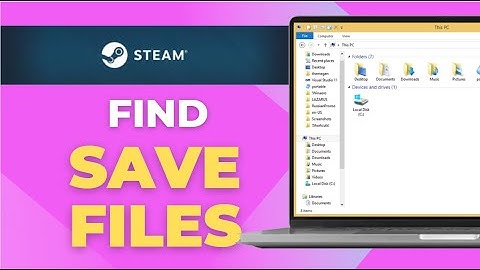 How To Find Save Files on Steam PC 2025 Full Guide