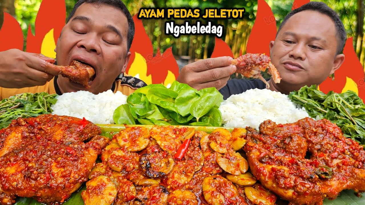 KAMERKAAN ! MUKBANG AYAM PEDAS JELETOT + SAMBAL JENGKOL + LALAPAN, Asli Bebeledagan