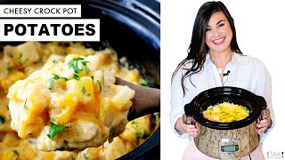 Easy Cheesy Crock Pot Potatoes (Slow Cooker Potatoes)