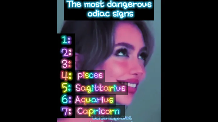 The most dangerous zodiac signs