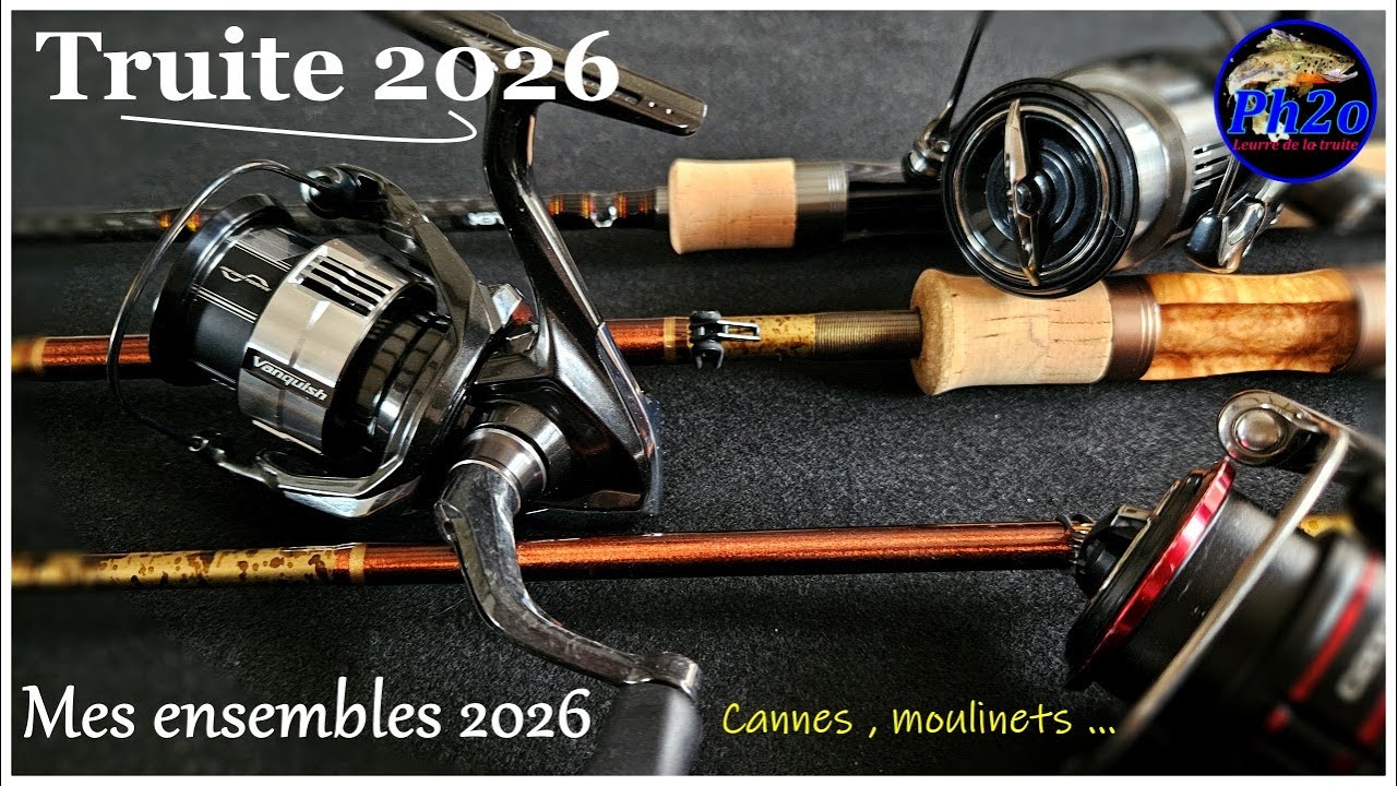 Ouverture truite 2026 !! Mes ensembles cannes , moulinets...Smith , Illex , Shimano...