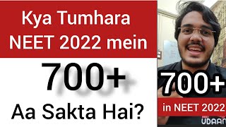 700+ in NEET 2022 : Mazaak Nahi Hai !!!!!!