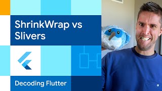 Shrinkwrap Vs Slivers Decoding Flutter