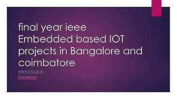 final year ieee Embedded based IOT projects in Bangalore and coimbatore