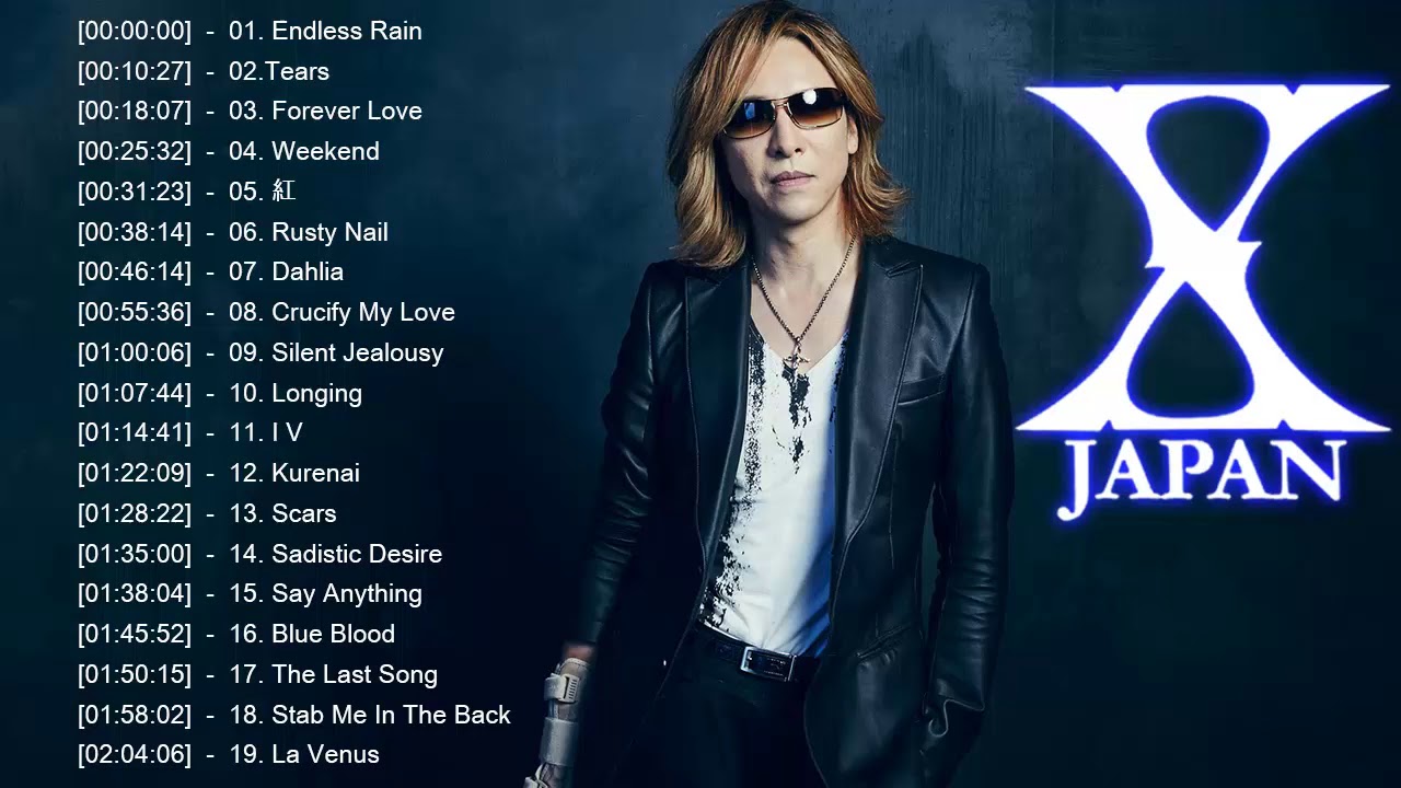 X Japan メドレー ♪ღ♫ X Japan 人気曲 2019♪ღ♫ X Japan スーパー