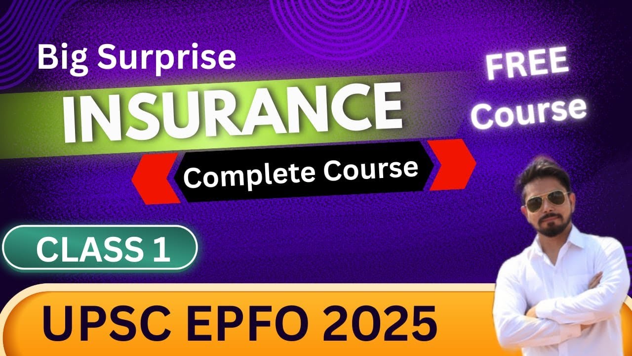 UPSC EPFO 2025 ||Insurance free course || class 1 || insurance for apfc 2025
