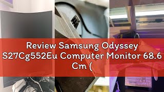 Review Samsung Odyssey S27Cg552Eu Computer Monitor 68.6 Cm 27 2560 X, Ls27Cg552Euxen