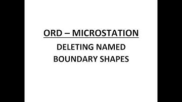 ORD - MicroStation - Named Boundary - Deleting NB Shapes