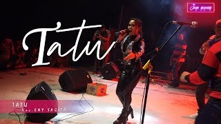 TATU - ENY SAGITA WENAK TENAN!!! VERSI JANDUT LIVE JOGJA TERBARU!!!