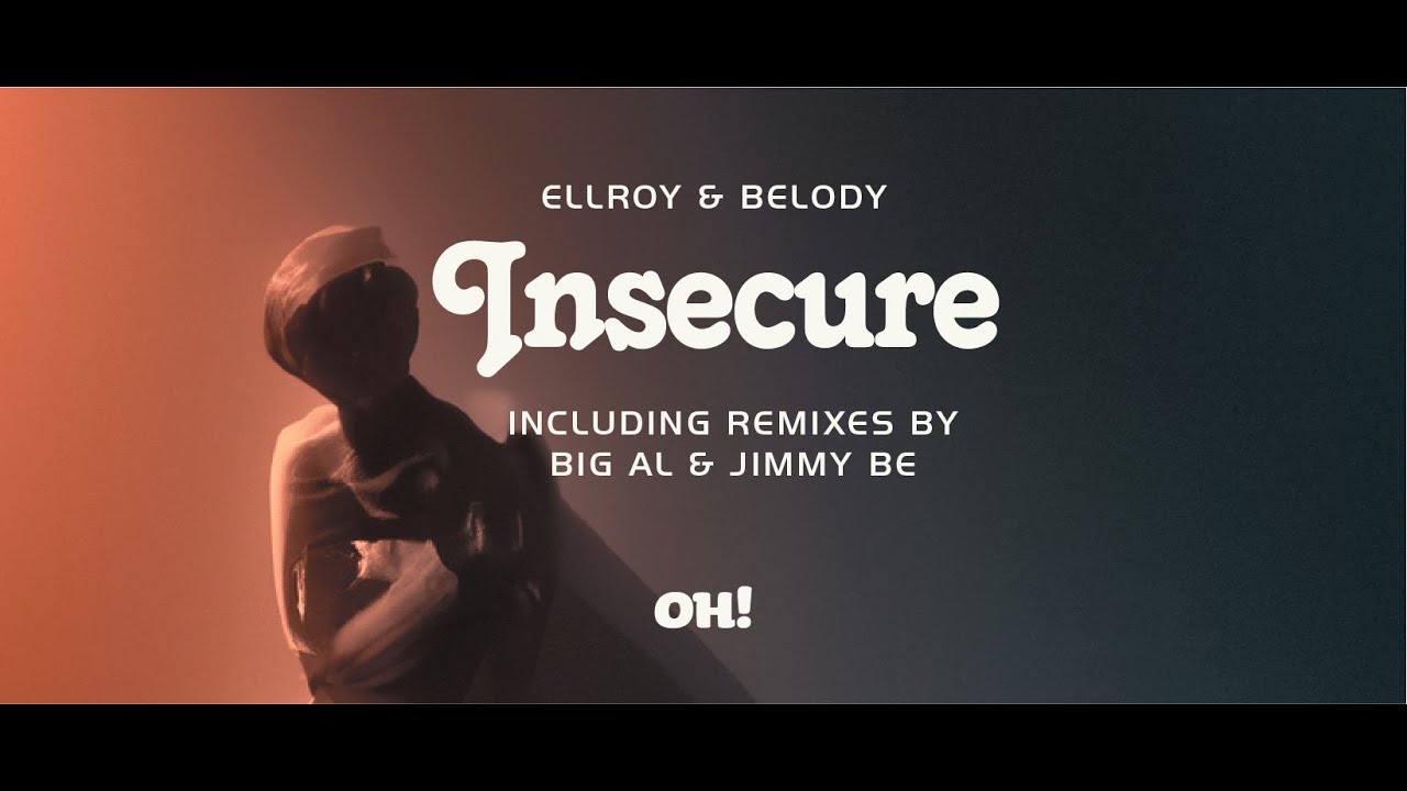 Obejrzyj Ellroy, Belody - Insecure (Original Mix) w YouTube Obejrzyj Ellroy, Belody - Insecure (Original Mix) w YouTube