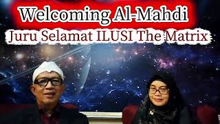 MARHABAN YAA AL-MAHDI -Juru Selamat Fitnah Dajjal #spiritual #almahdi #dajjal #tarekat #viral