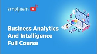 🔥Business Analytics Business Intelligence Full Course 2023 | Business Analysis | Simplilearn