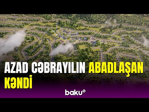 Cəbrayıl rayonunun Horovlu kəndinin görünüşü belə olacaq