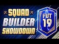 FIFA 19 - SQUAD BUILDER SHOWDOWN