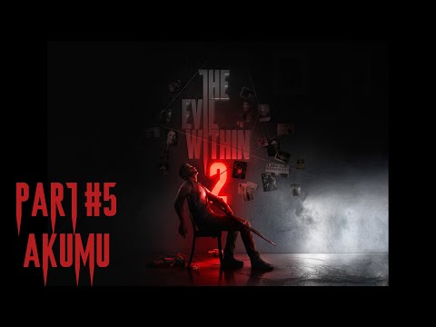 Видео: The Evil Within 2 Прохождение на 100% (CЛОЖНОСТЬ - AKUMU) - PART #5 ПОЛНАЯ ЗАЧИСТКА