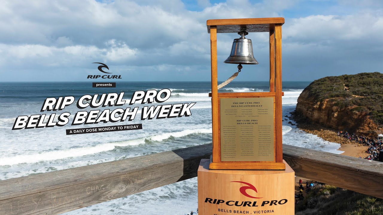 Rip Curl Presents Rip Curl Pro Bells Beach Week YouTube