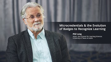 Microcredentials & the Evolution of Badges to Recognize Learning