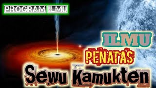 Ilmu Penatas Sewu Kamukten  Program Keilmuan