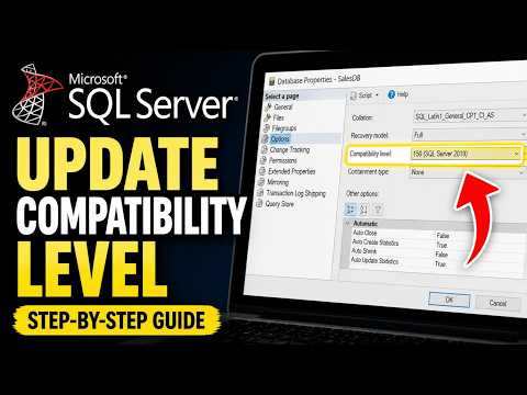 How to update your SQL Server database compatibility level - Detailed Guide