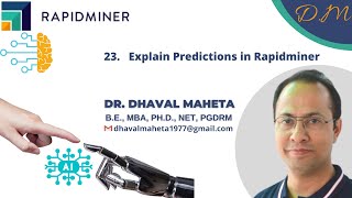 23. Explain Predictions in Rapidminer || Dr. Dhaval Maheta