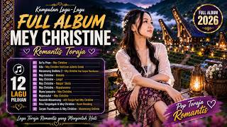 FULL ALBUM KUMPULAN LAGU MEY CHRISTINE  2026 TERBAIK SEPANJANG MASA