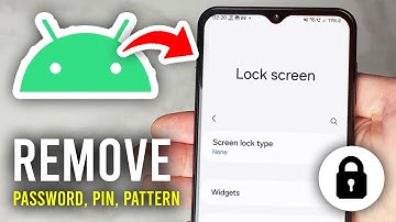 How To Remove Password / Pin / Pattern From Android Phone - Full Guide