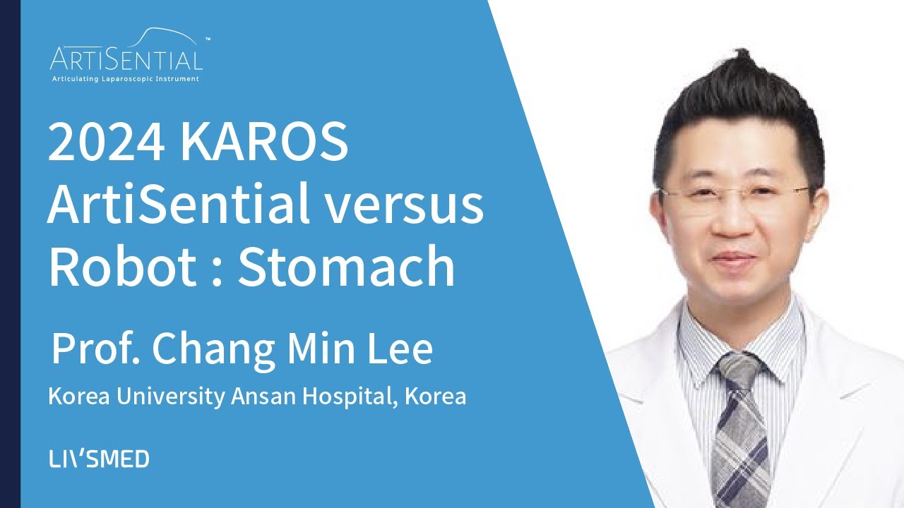[2024 KAROS] ArtiSential versus Robot: Stomach - Prof. Chang Min Lee ...