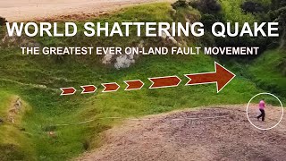 The Greatest Ever OnLand Fault Movement