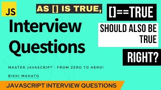 As [] is true, []==true should also be true. Right? | JavaScript Interview Questions |Zero to Hero!🏆