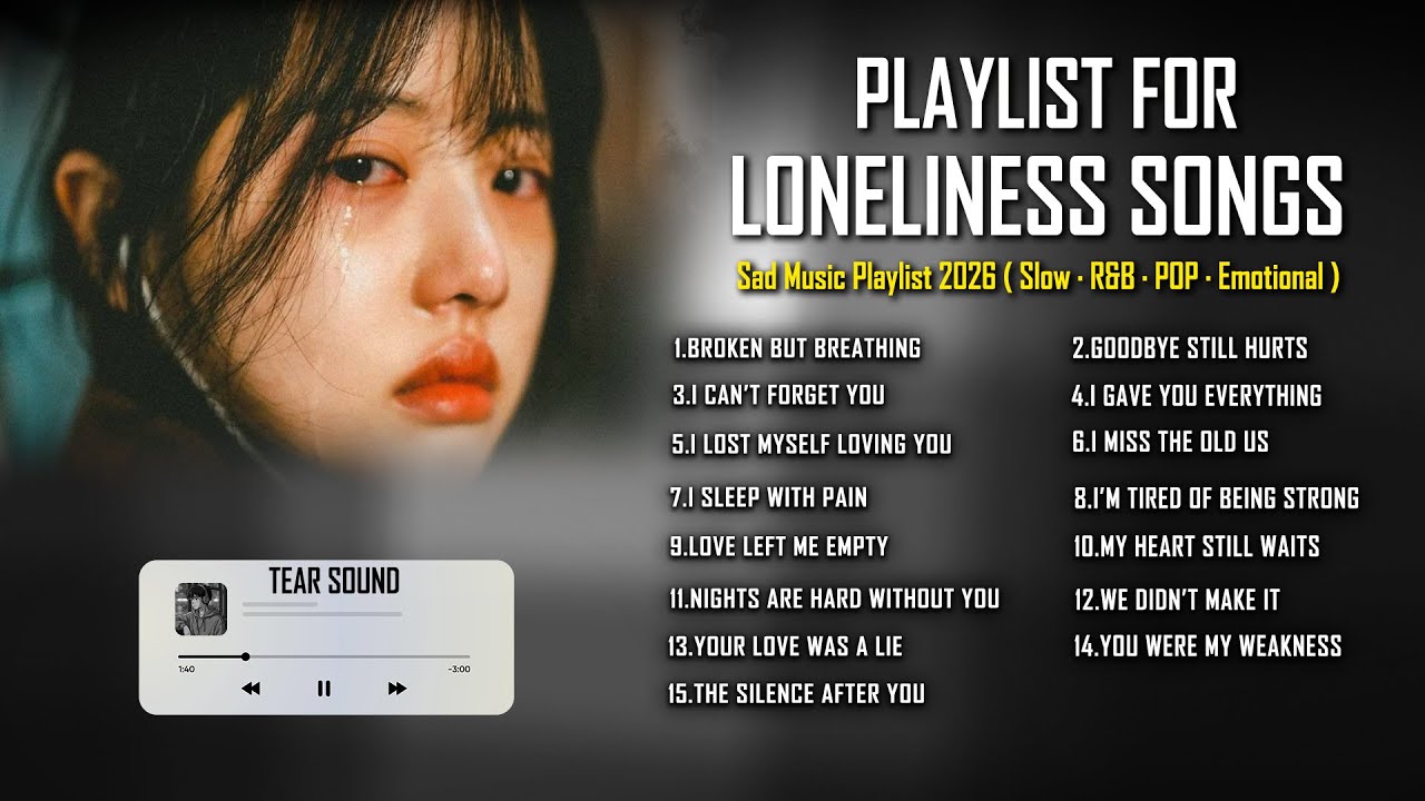 When Love Hurts | Sad Emotional Playlist 💔 Heartbreak Songs That Make You Cry 2026