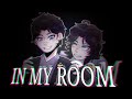 IN MY ROOM// Ft. Mike & Michael Afton// FNAF// FW! 