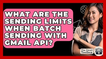 What Are The Sending Limits When Batch Sending With Gmail API? - TheEmailToolbox.com