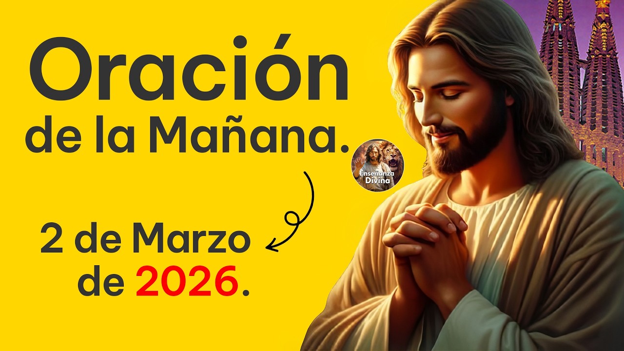 ORACIÓN DE LA MAÑANA - ningún mal te tocará este día