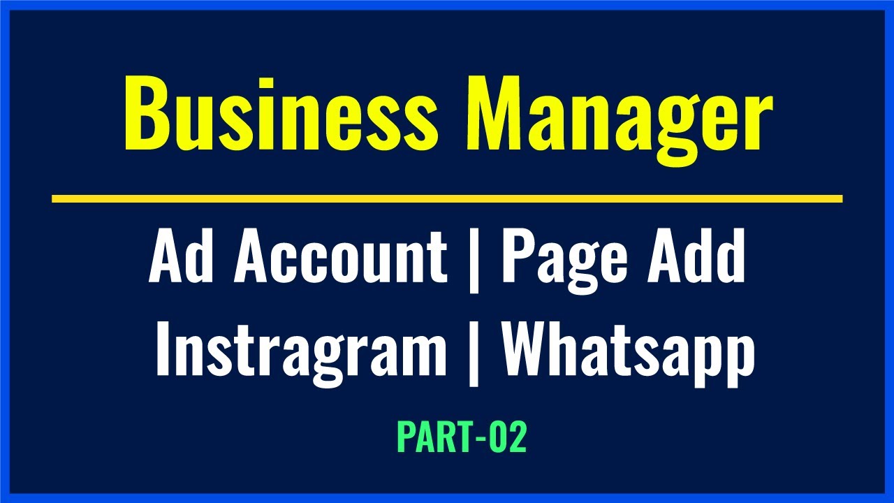 Facebook Business Manager Full Setup | Part-2