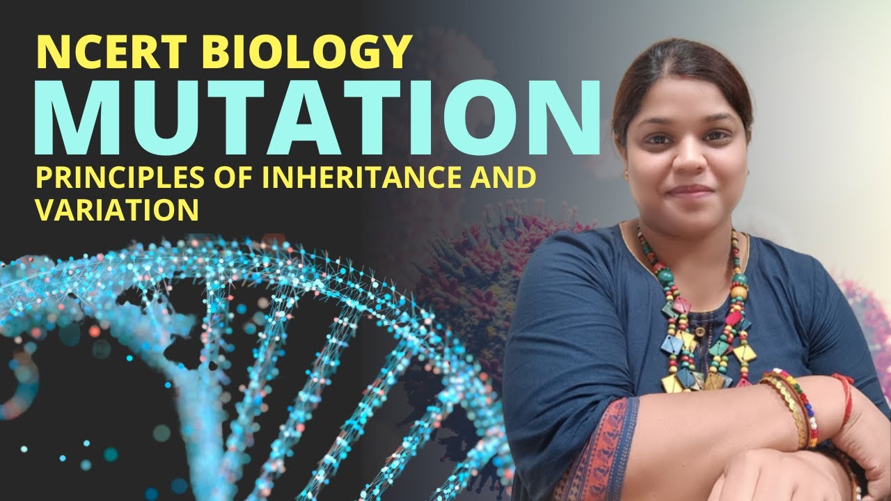 Mutation Class 12 Principles of inheritance and variation