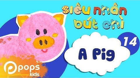 Hướng Dẫn Vẽ Con Heo - Siêu Nhân Bút Chì - Tập 14 - How To Draw A Pig