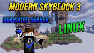 How to make your own Modern Skyblock 3 Modded Minecraft Server on Linux! screenshot 2