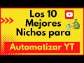 Top 10 Nichos Rentables para Canales Automatizados en YouTube 🚀💸
