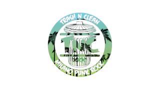 Trashnclean - Ms. Behaviour With Lyrics